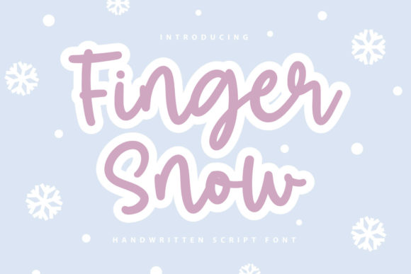 Finger Snow: A Friendly Script Font for Modern Designers