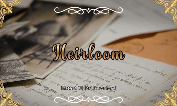 Heirloom Font: Crafting Designs with Vintage Soul