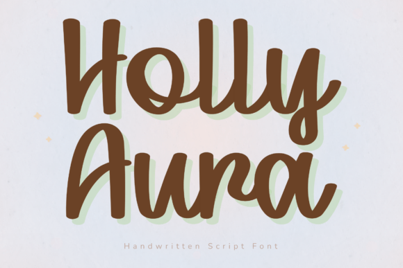 Holly Aura: A Handwritten Font for Warm, Modern Design