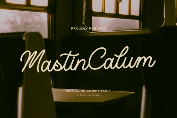 Mastin Calum: The Monoline Script for Timeless Design